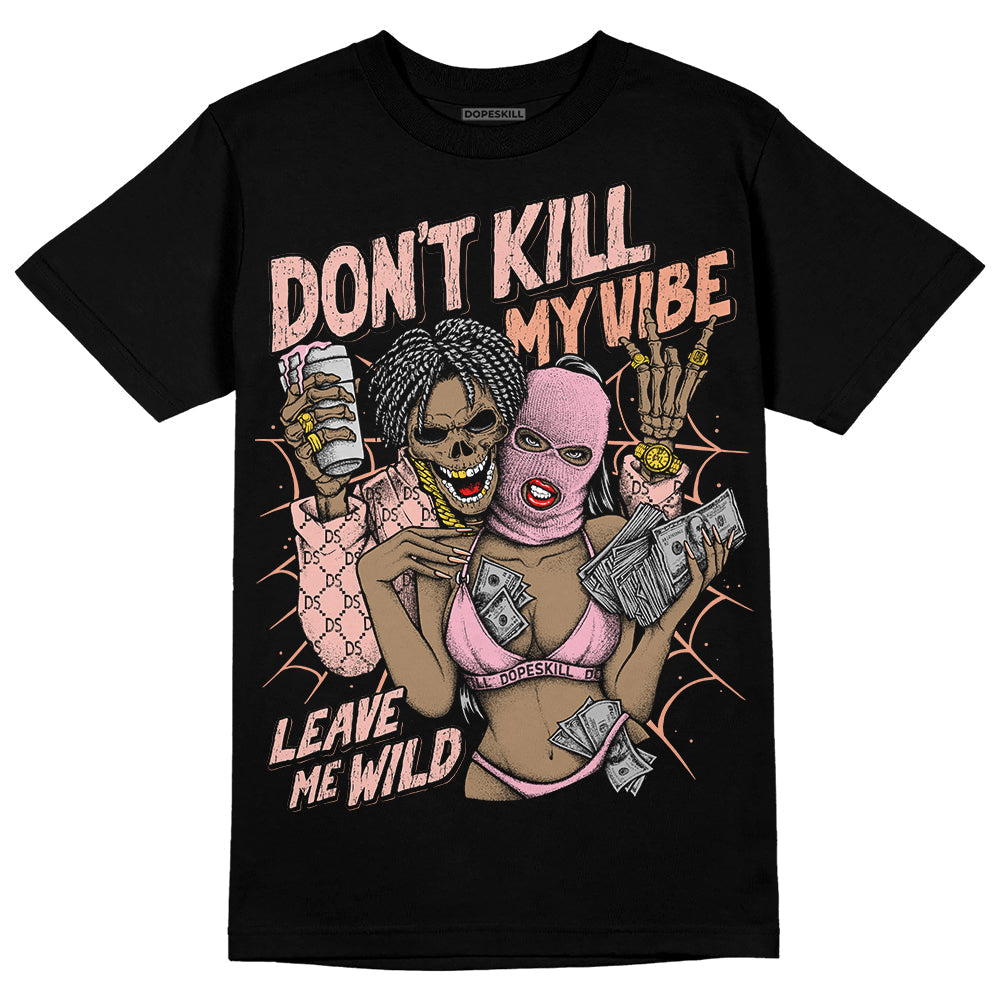 Legend Pink 11s DopeSkill T-Shirt Don't Kill My Vibe Graphic