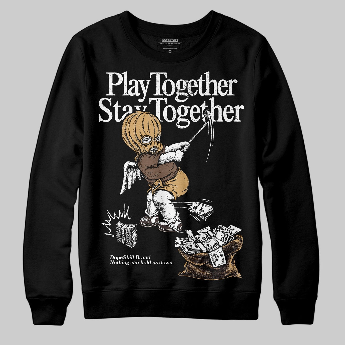 Earth 5s DopeSkill Sweatshirt Play together, Stay together Graphic