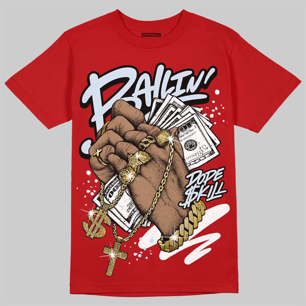 Cherry 11s DopeSkill T-Shirt Always Ballin' Graphic
