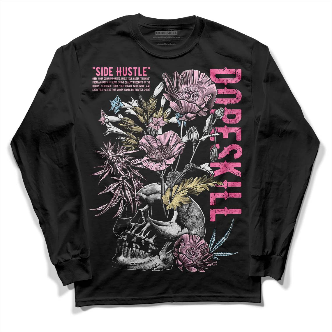Dunk Low Pink Foam DopeSkill Long Sleeve T-Shirt Side Hustle Graphic