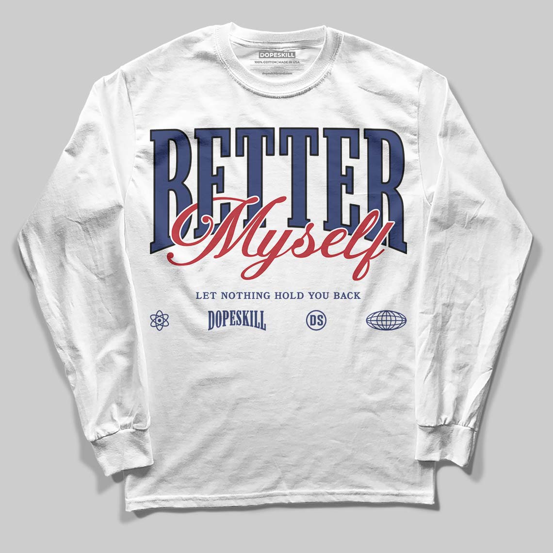 Rare Air Deep Royal Blue 1s DopeSkill Long Sleeve T-Shirt Better Myself Graphic