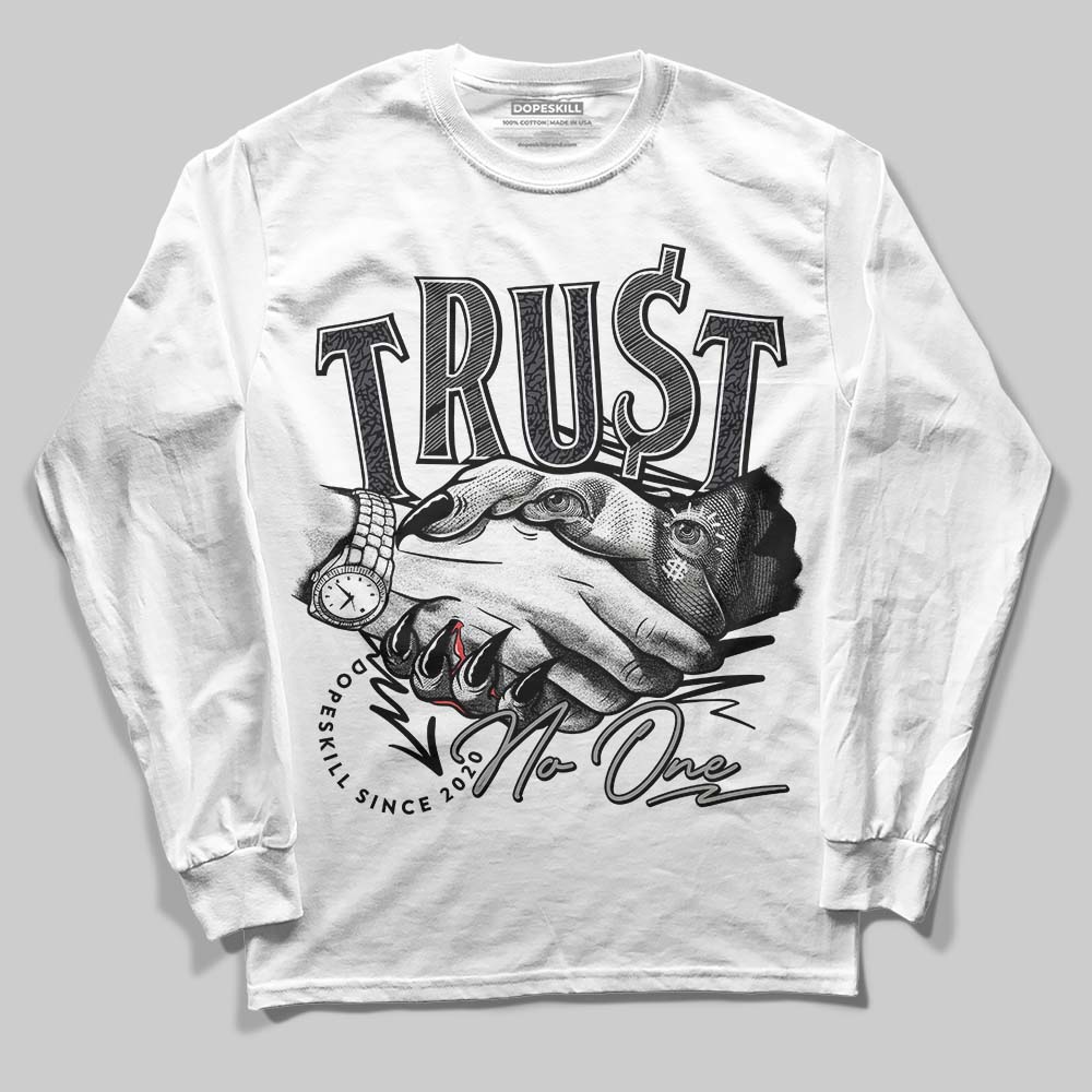 Black Cat 3s DopeSkill Long Sleeve T-Shirt Trust No One Graphic