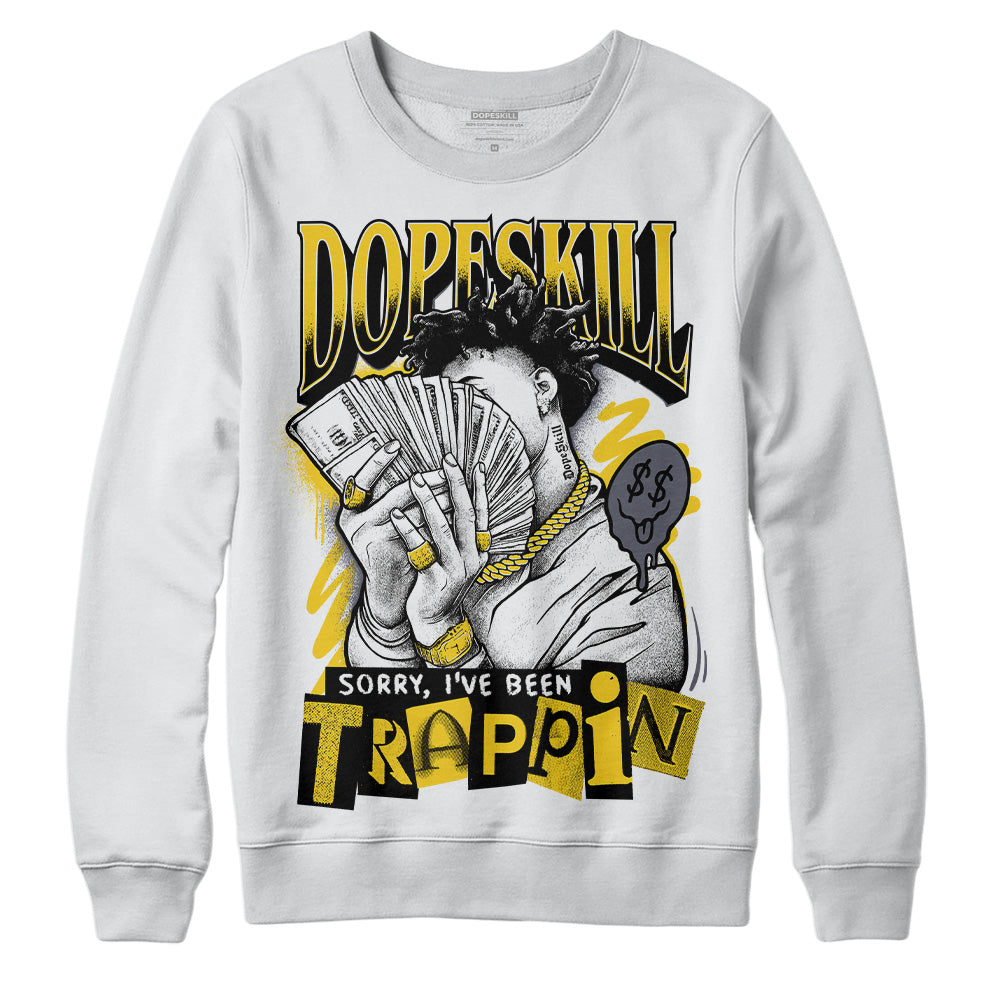 Lightning 4s DopeSkill Sweatshirt Sorry I've Been Trappin Graphic
