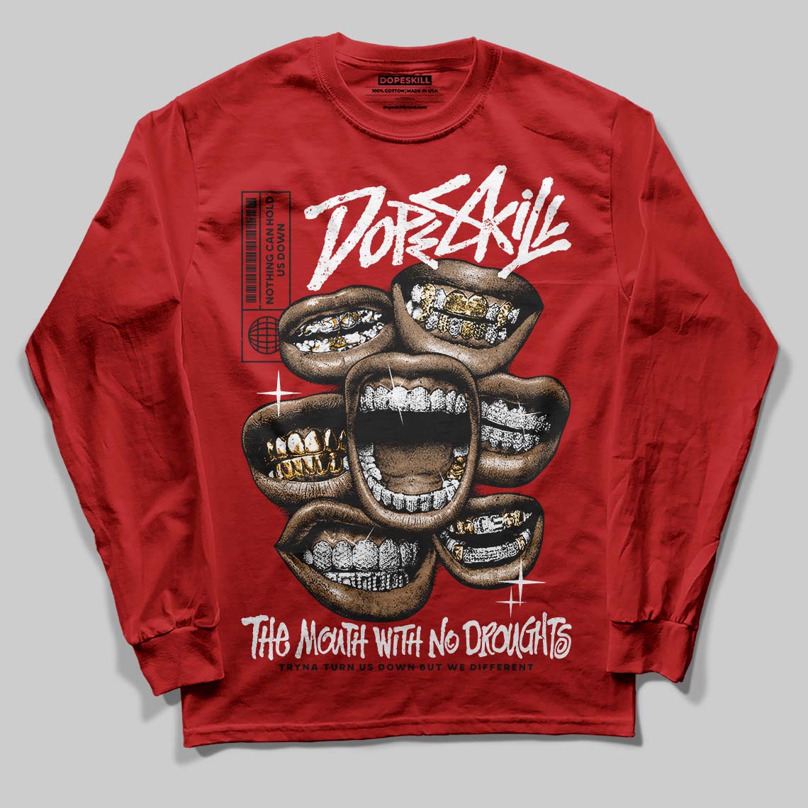Brick By Brick 4s DopeSkill Long Sleeve T-Shirt The Mouth With No Droughts Graphic