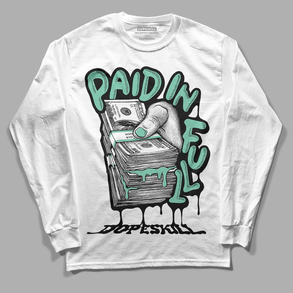 Green Glow 3s DopeSkill Long Sleeve T-Shirt Paid In Full Graphic