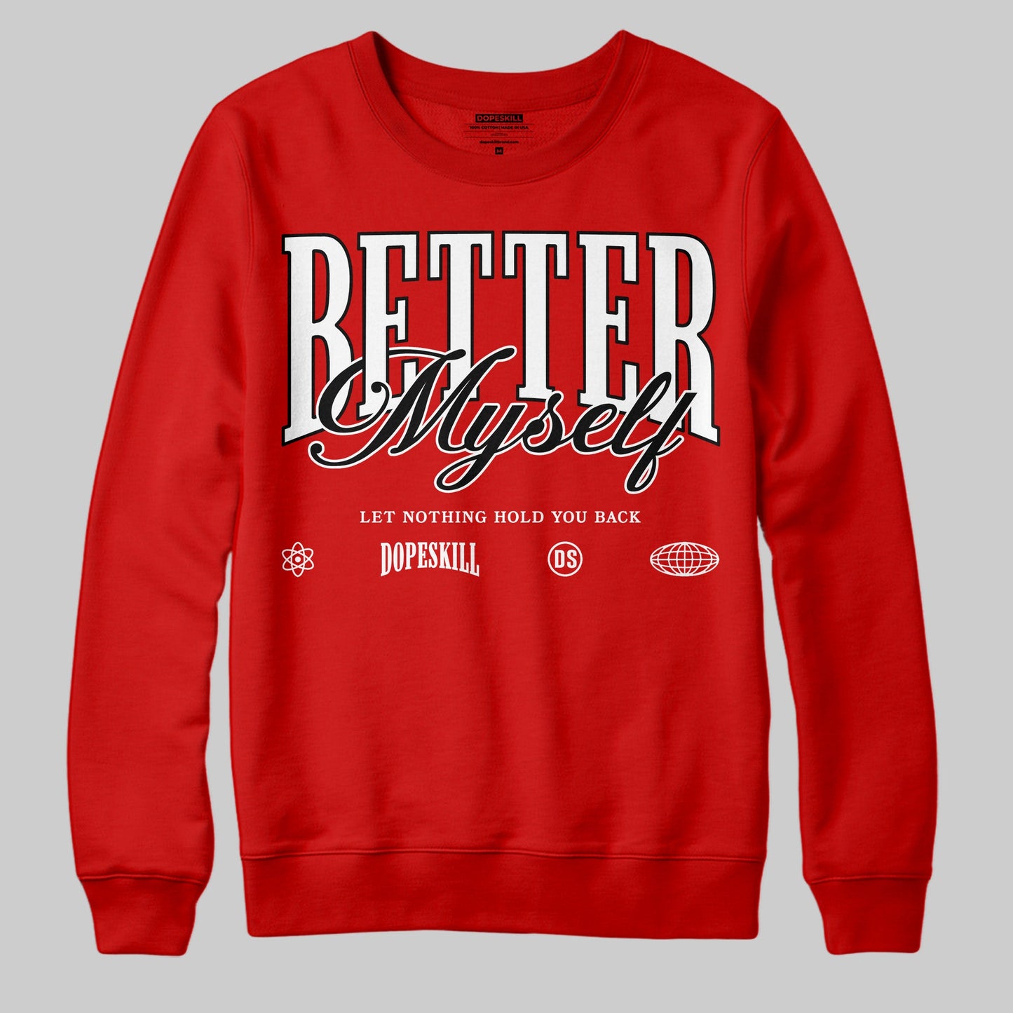 Bred Velvet 11s DopeSkill Red Sweatshirt Better Myself Graphic