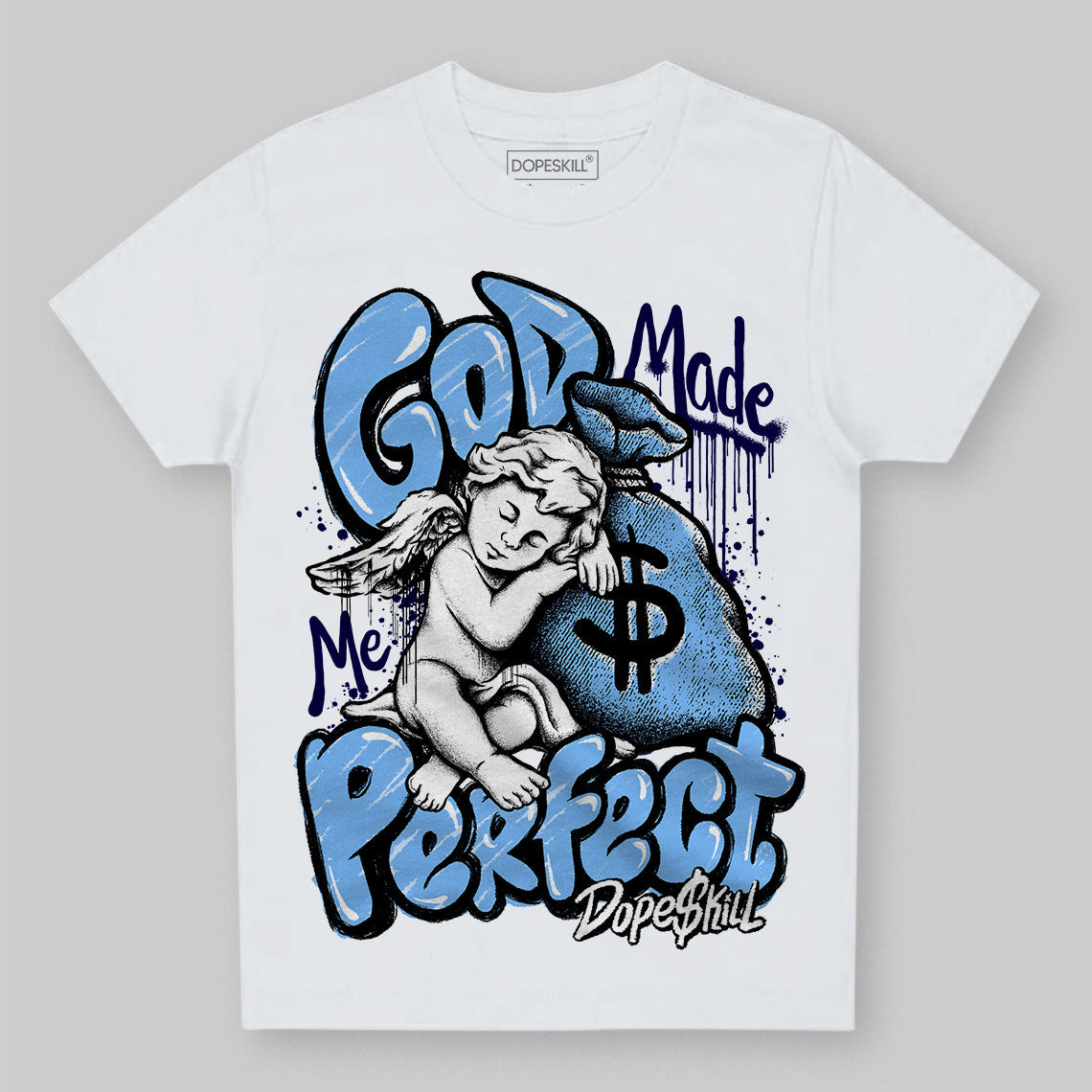 University Blue 6s DopeSkill Toddler Kids T-shirt God Made Me Perfect Graphic