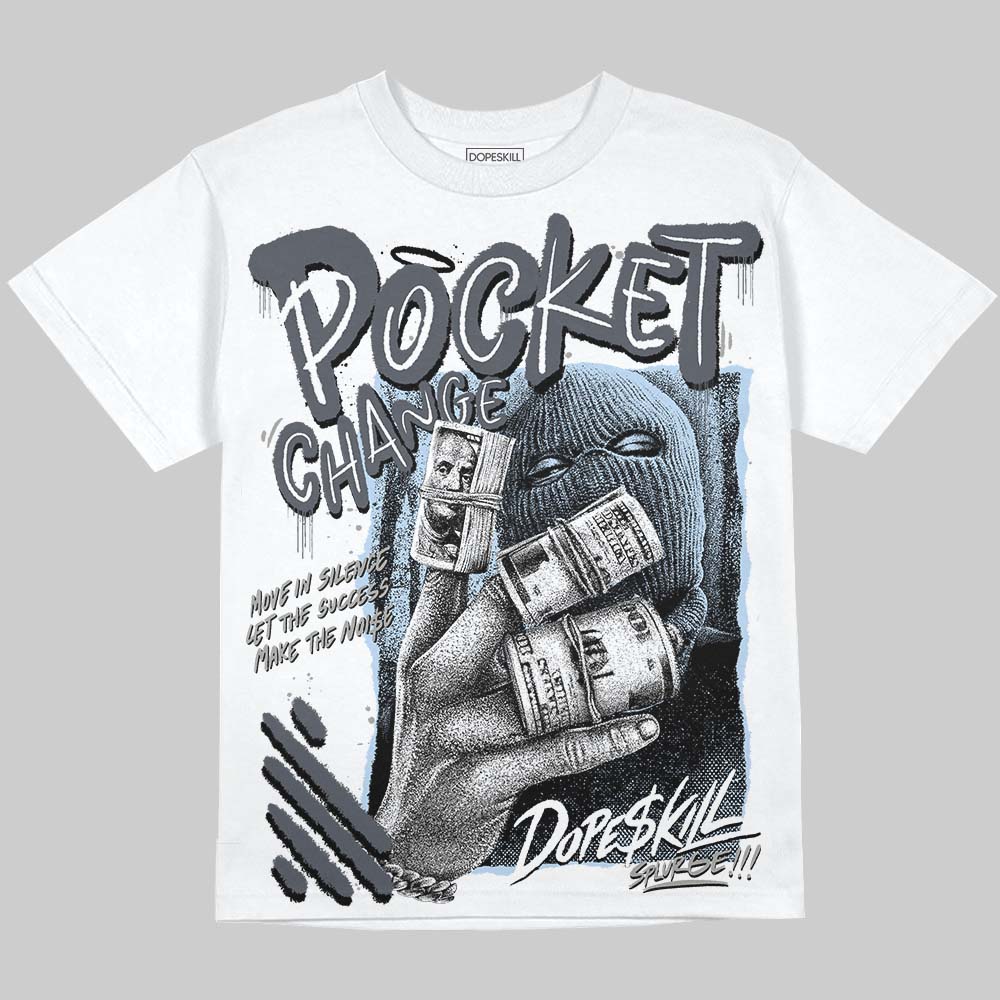 Cool Grey 11s DopeSkill Oversize Print T-Shirt Pocket Change Graphic