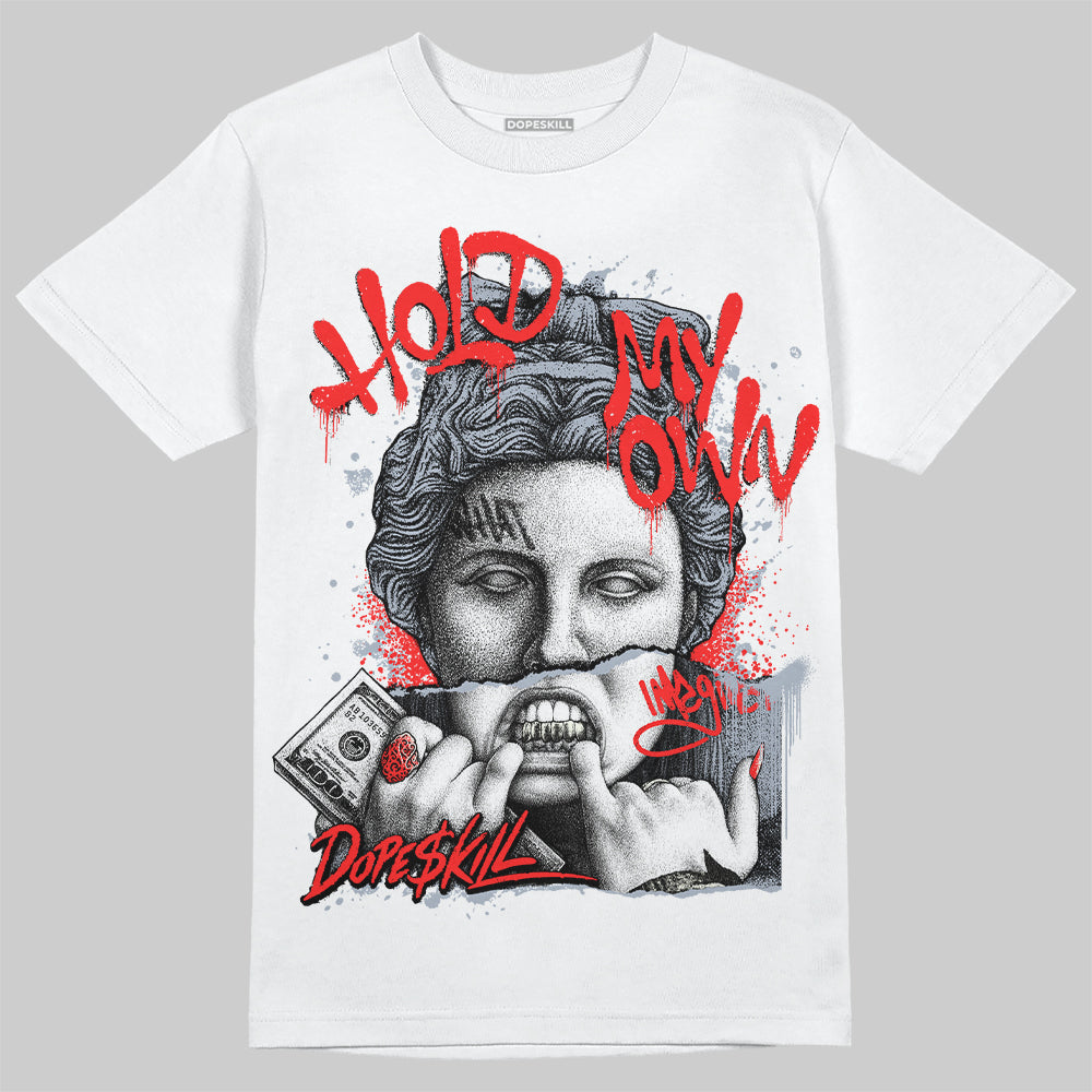 White Cement Reimagined 3s DopeSkill T-Shirt Hold My Own Graphic