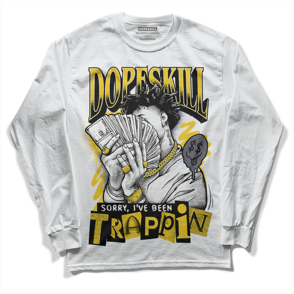 Lightning 4s DopeSkill Long Sleeve T-Shirt Sorry I've Been Trappin Graphic