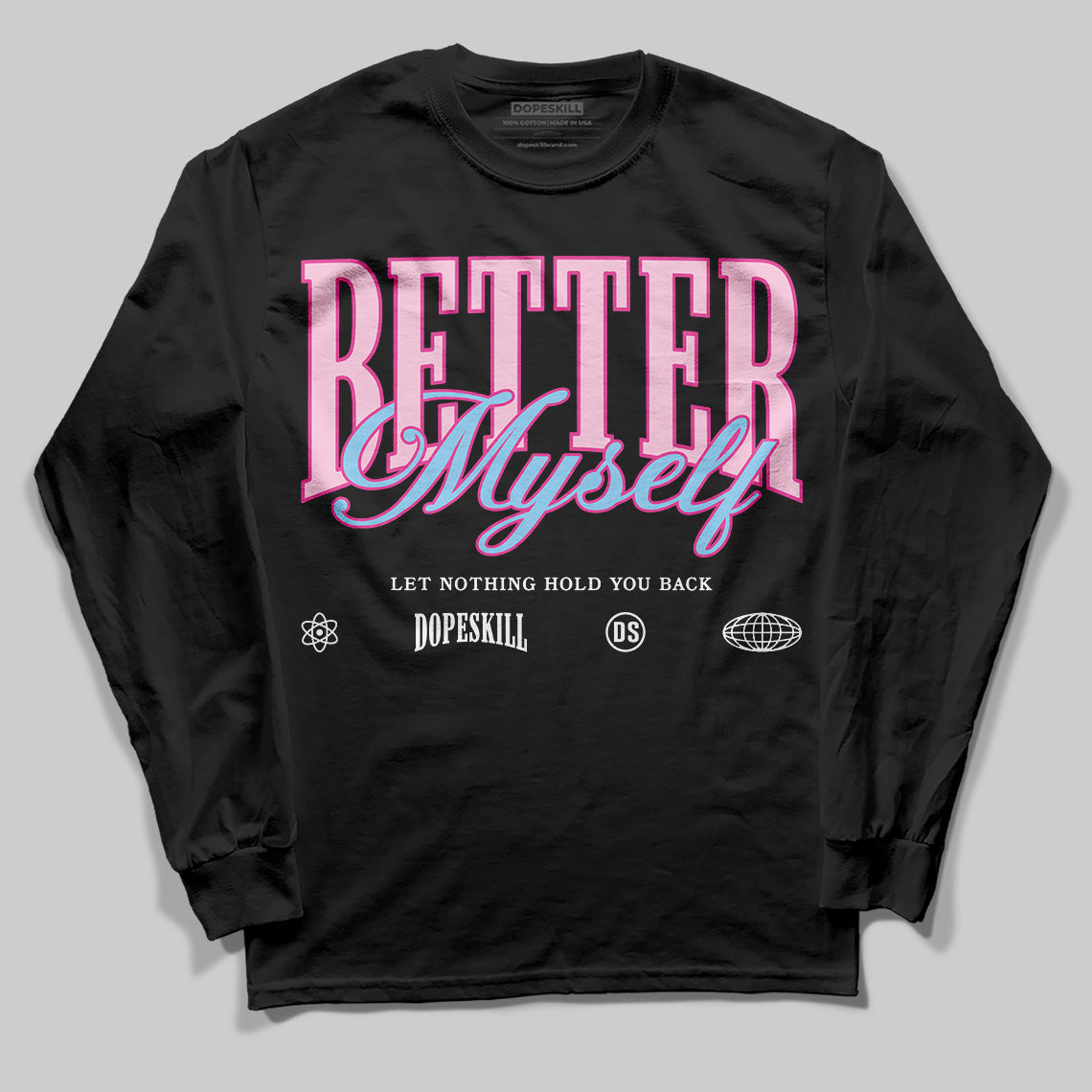 Doernbecher 6s DopeSkill Long Sleeve T-Shirt Better Myself Graphic