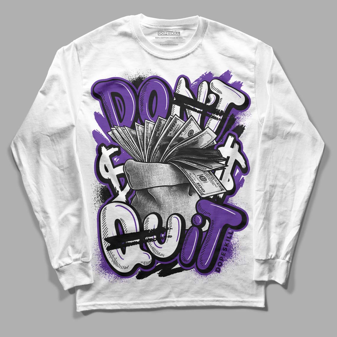PURPLE Collection DopeSkill Long Sleeve T-Shirt Don't Quit Graphic