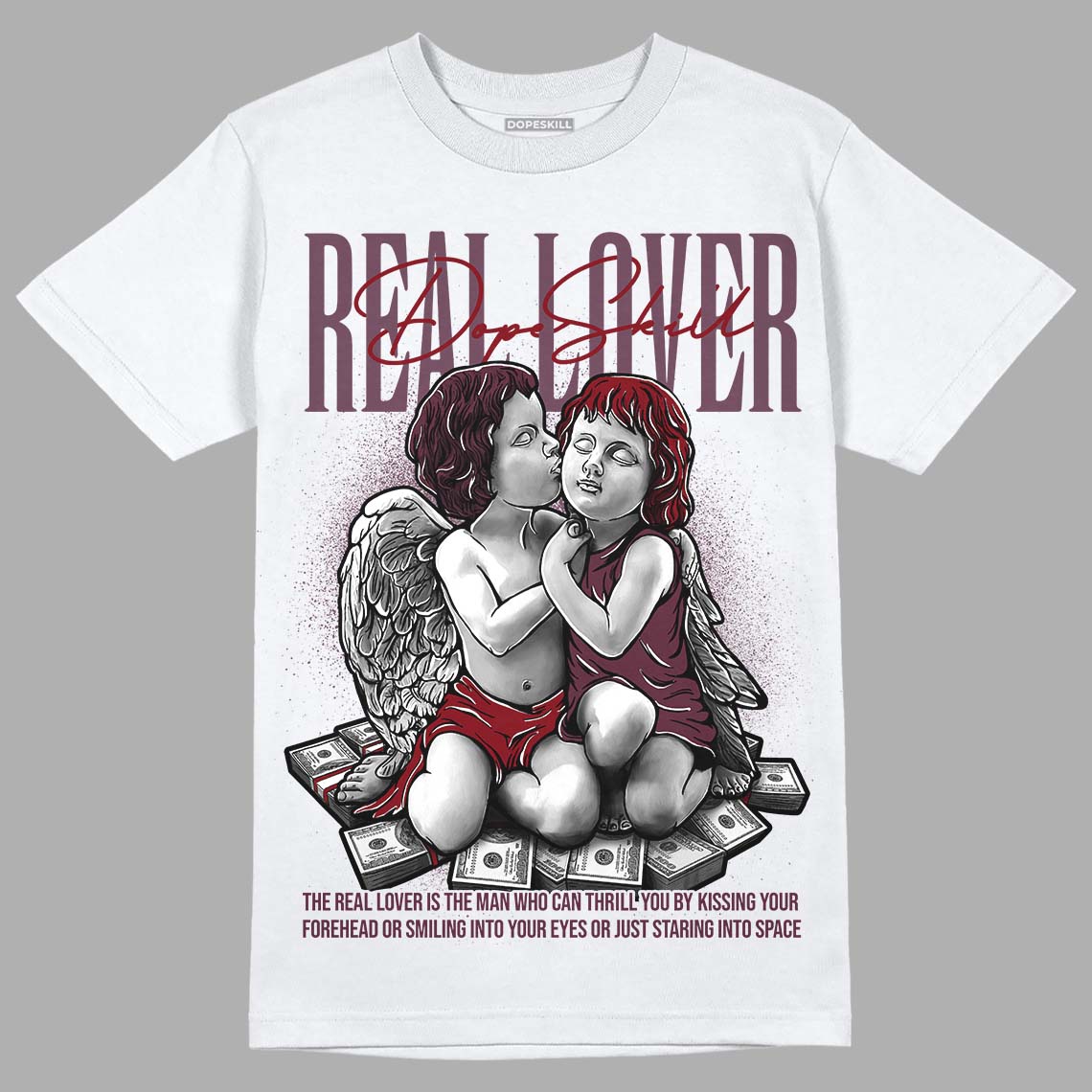Burgundy 5s DopeSkill T-Shirt Real Lover Graphic