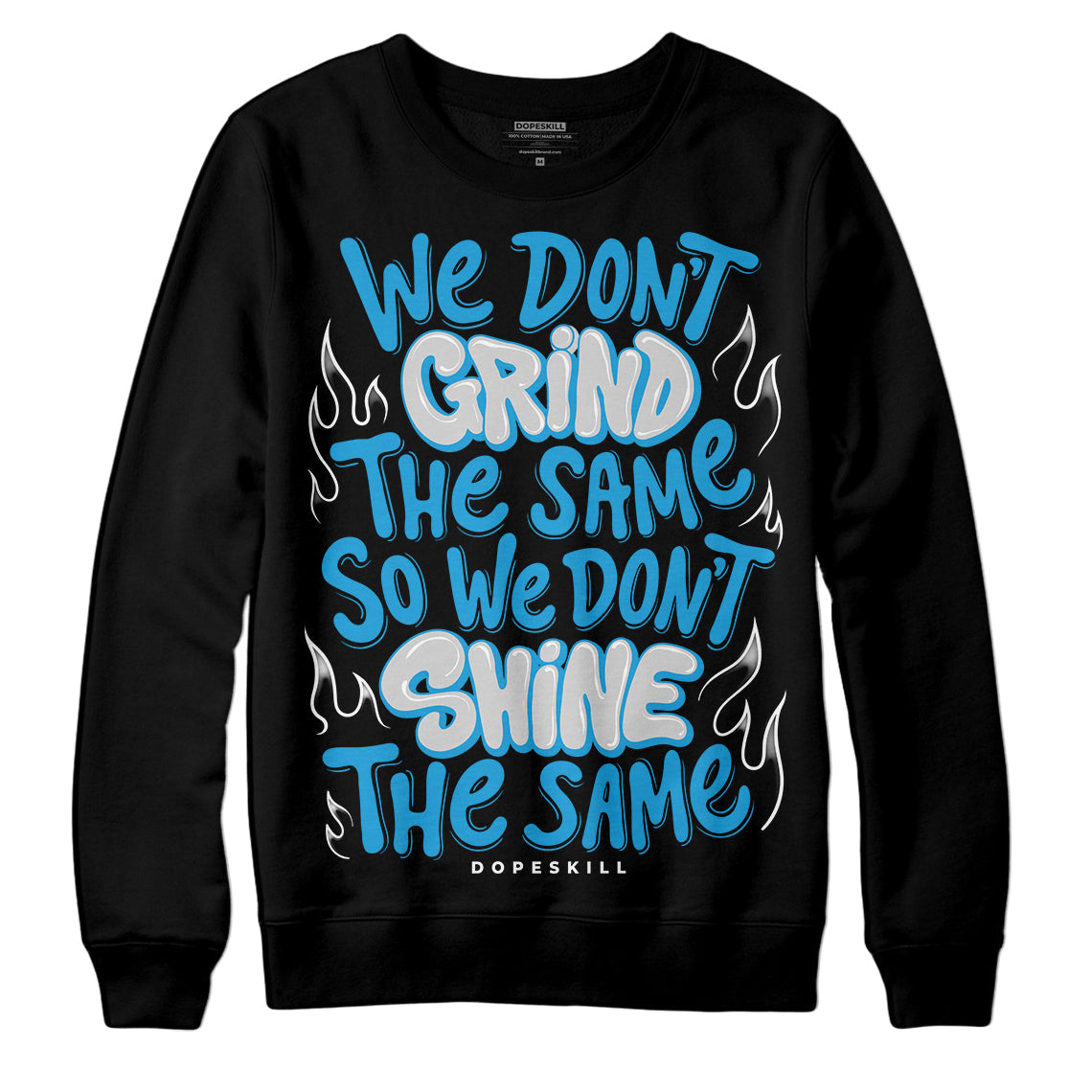 Military Blue 4s DopeSkill Sweatshirt Grind Shine Graphic