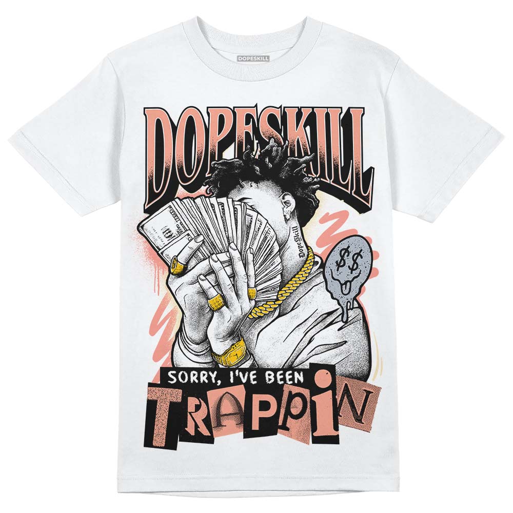 Crimson Bliss 5s DopeSkill T-Shirt Sorry I've Been Trappin Graphic