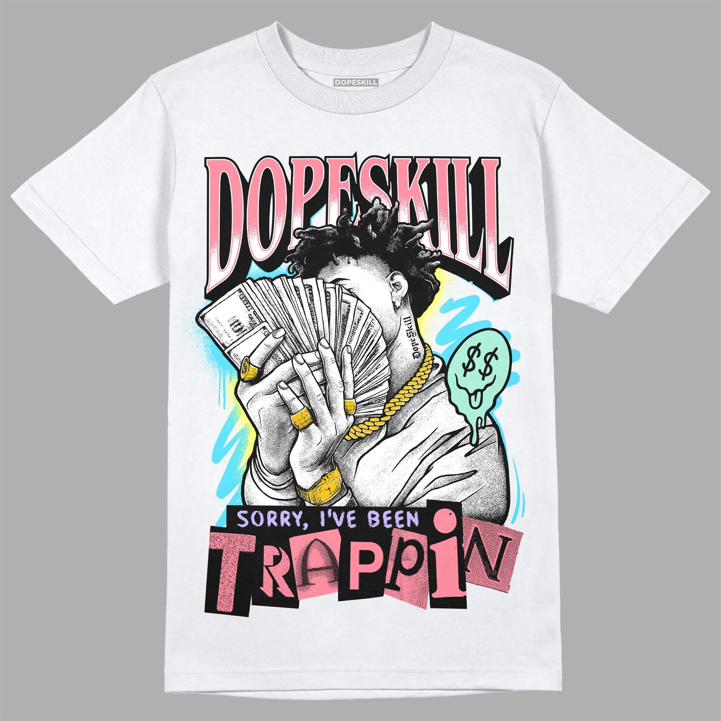 Candy Easter Dunk Low DopeSkill T-Shirt Sorry I've Been Trappin Graphic