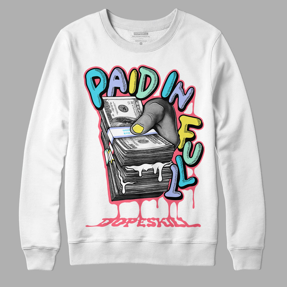 Candy Easter Dunk Low DopeSkill Sweatshirt Paid In Full Graphic