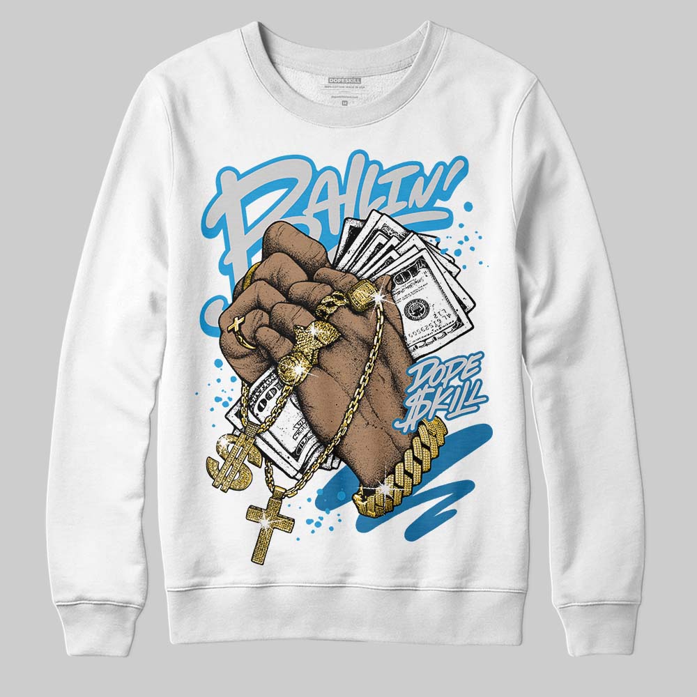 Military Blue 4s DopeSkill Sweatshirt Always Ballin' Graphic