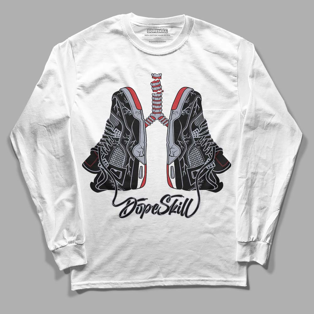 Bred Reimagined 4s DopeSkill Long Sleeve T-Shirt Breathe Graphic