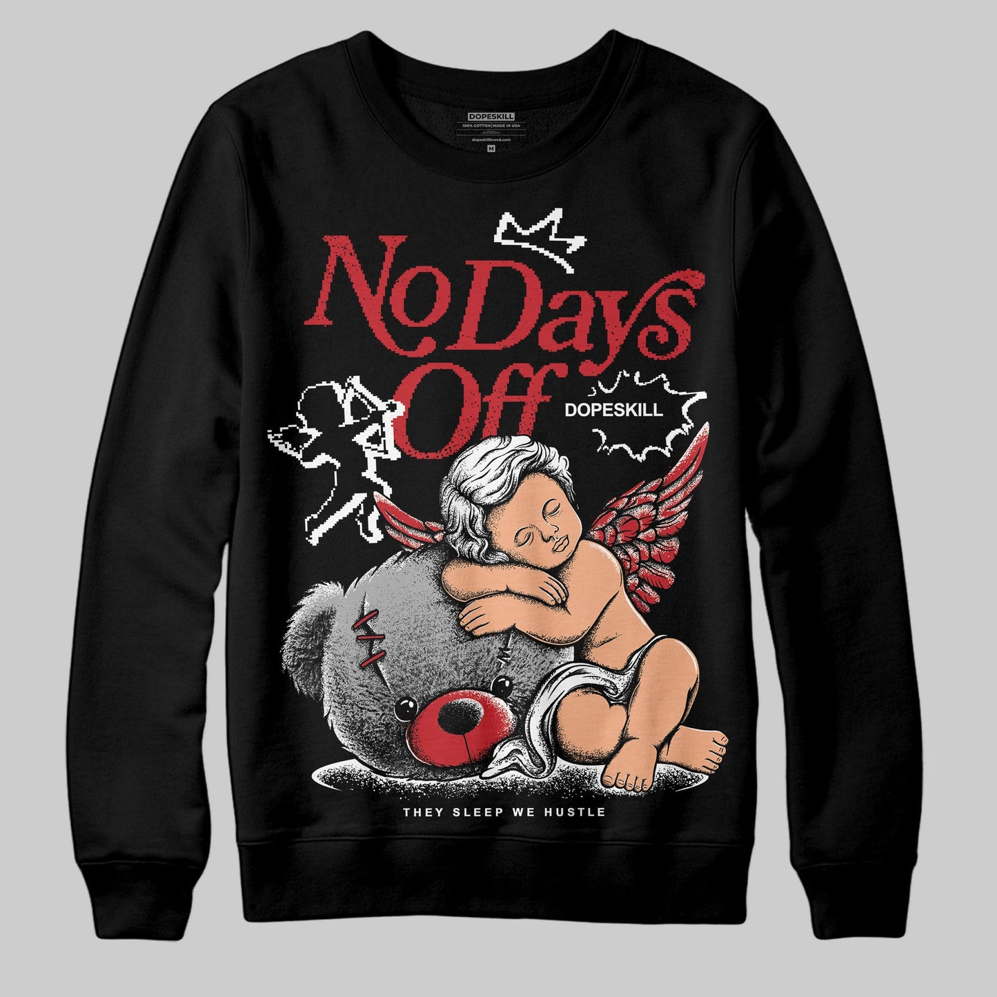 Bred 11s DopeSkill Sweatshirt New No Days Off Graphic