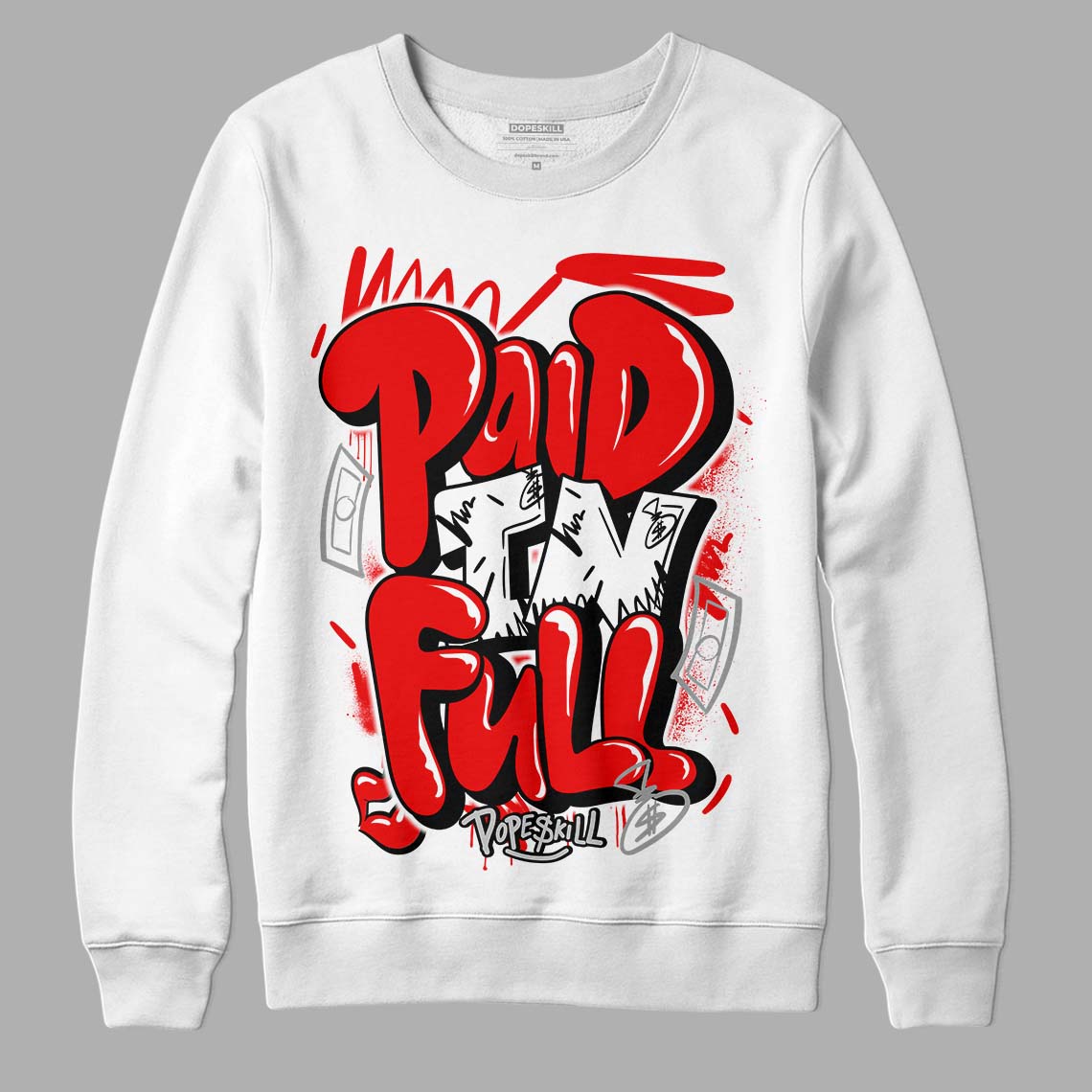 Cherry 12s DopeSkill Sweatshirt New Paid In Full Graphic