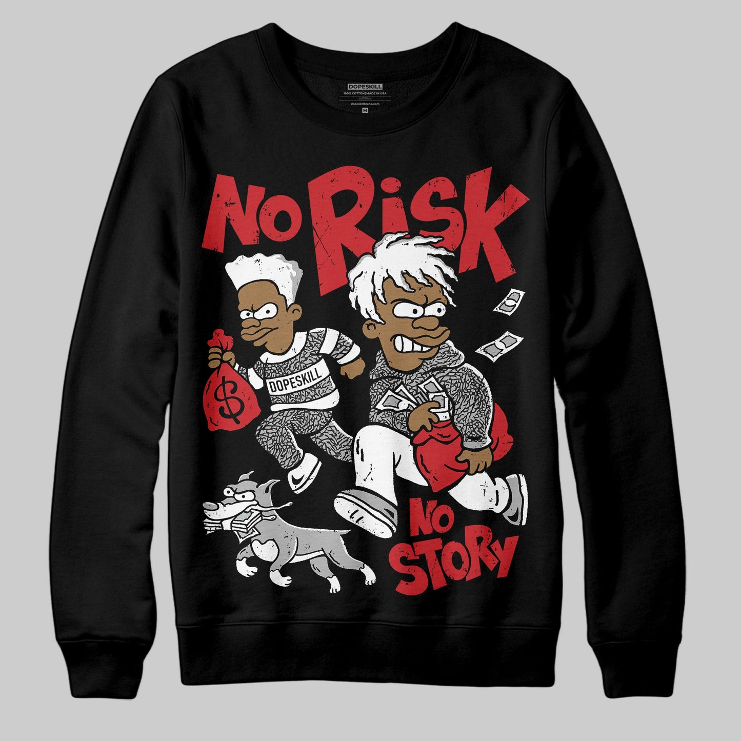 Black Cement 3s DopeSkill Sweatshirt No Risk No Story Graphic