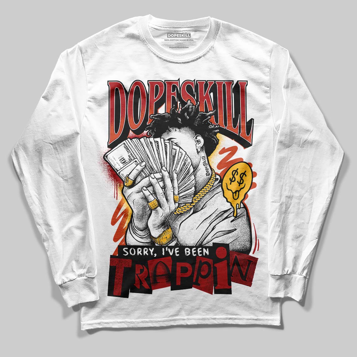 Brick By Brick 4s DopeSkill Long Sleeve T-Shirt Sorry I've Been Trappin Graphic