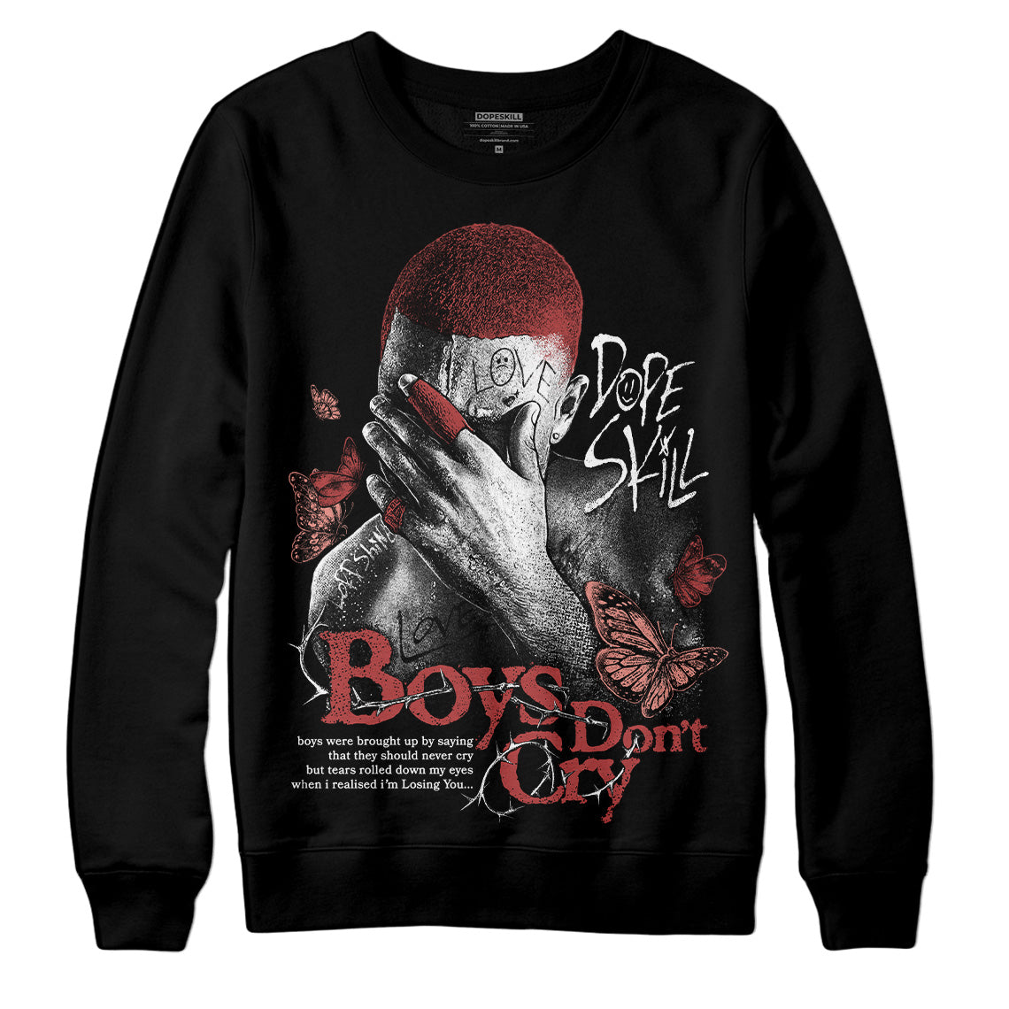 Dune Red 13s DopeSkill Sweatshirt Boys Don't Cry Graphic