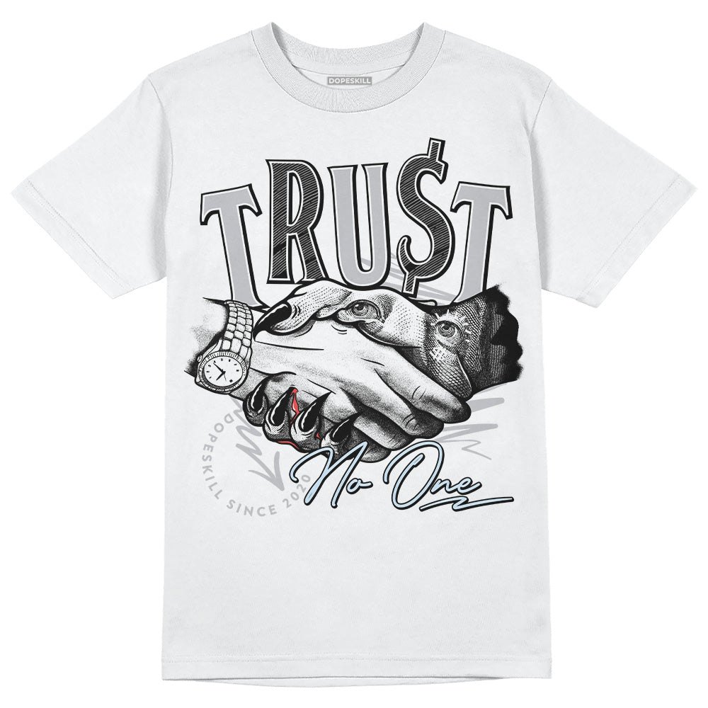 Cement Grey 11s DopeSkill T-Shirt Trust No One Graphic
