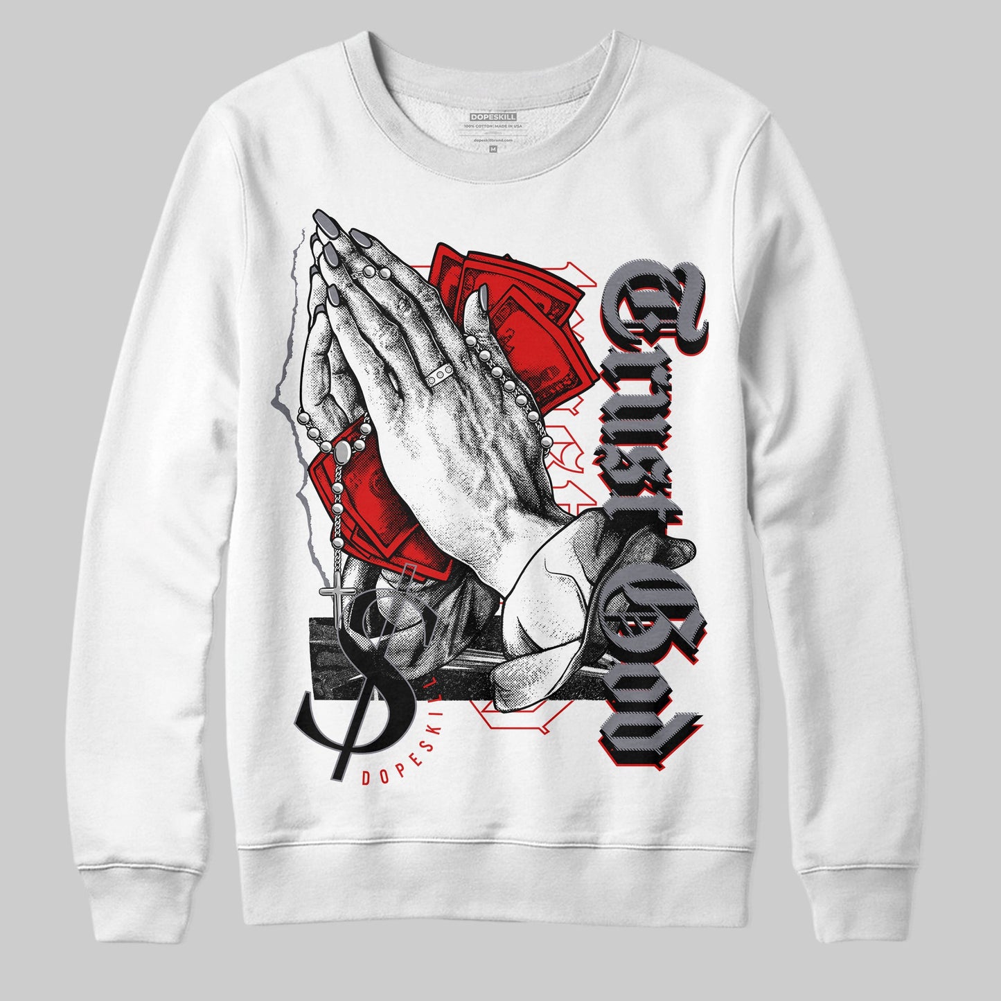 Fire Red 9s DopeSkill Sweatshirt Trust God Graphic
