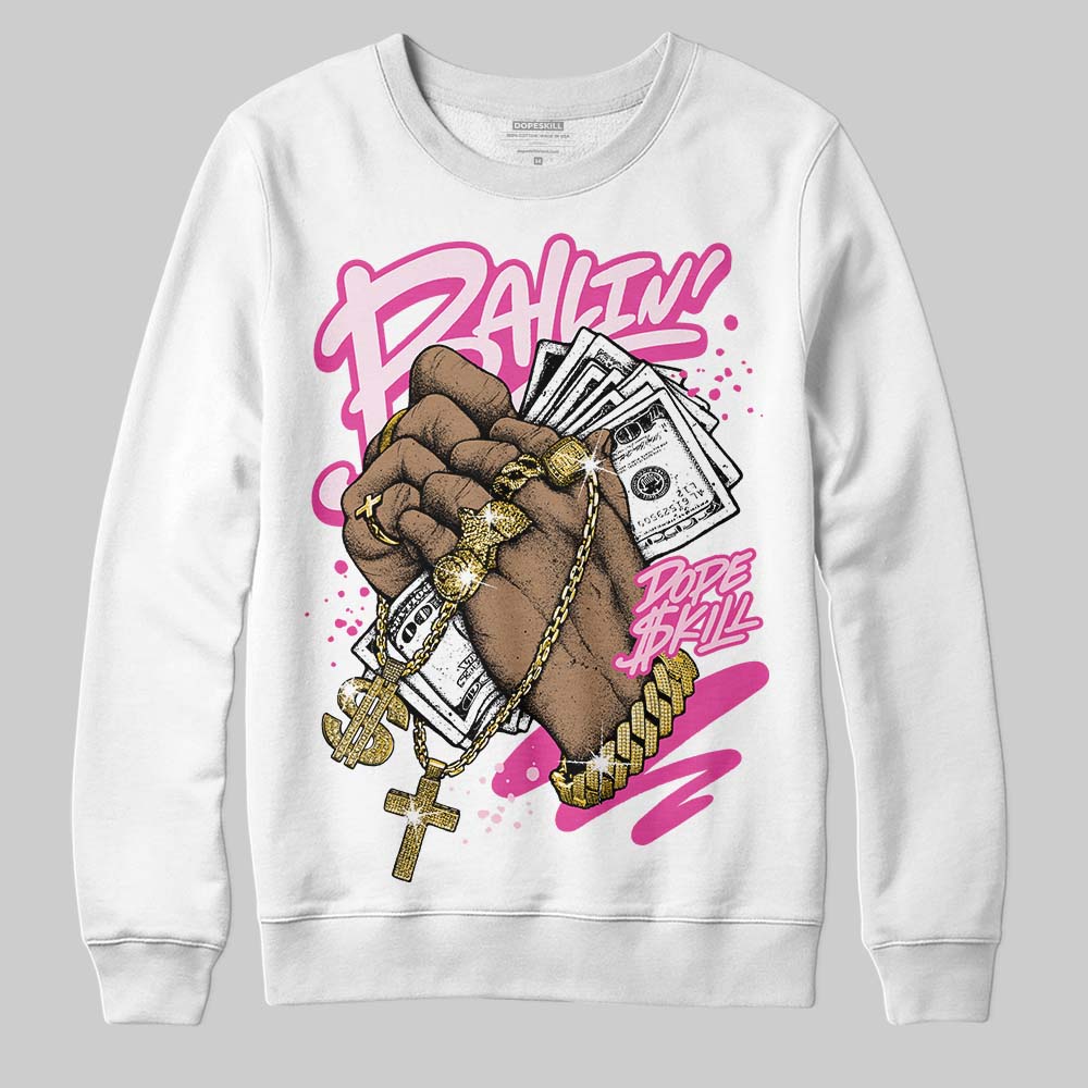 Triple Pink Dunk DopeSkill Sweatshirt Always Ballin' Graphic