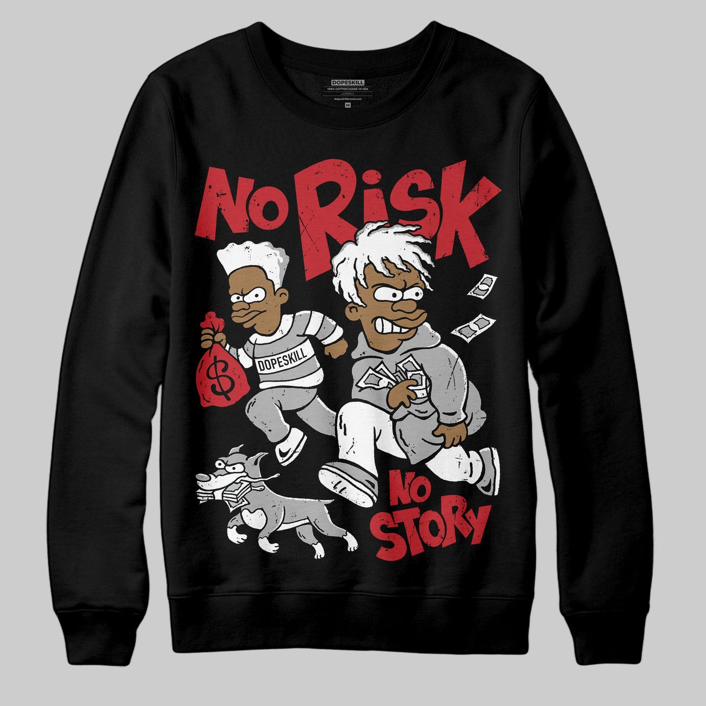 Bred Velvet 11s DopeSkill Sweatshirt No Risk No Story Graphic