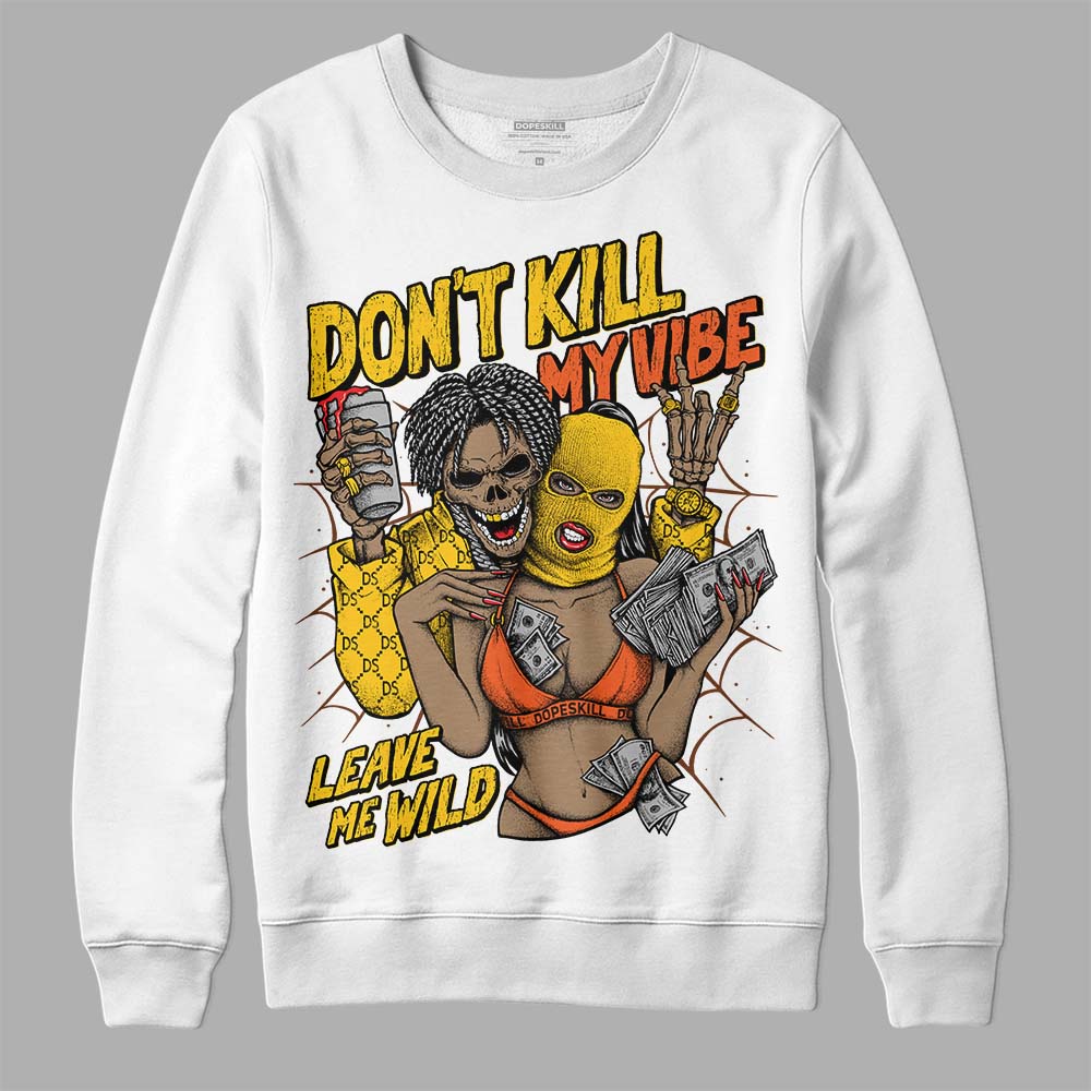 Yellow Collection DopeSkill Sweatshirt Don't Kill My Vibe  Graphic