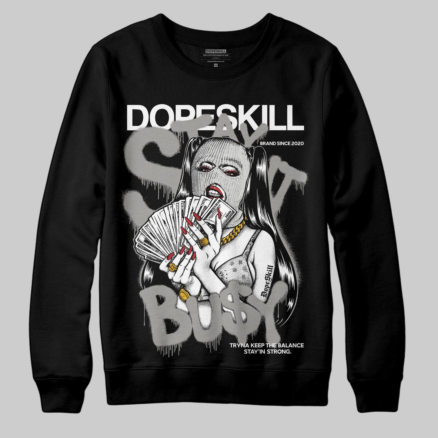 Pure Money 3s DopeSkill Sweatshirt Stay It Busy Graphic
