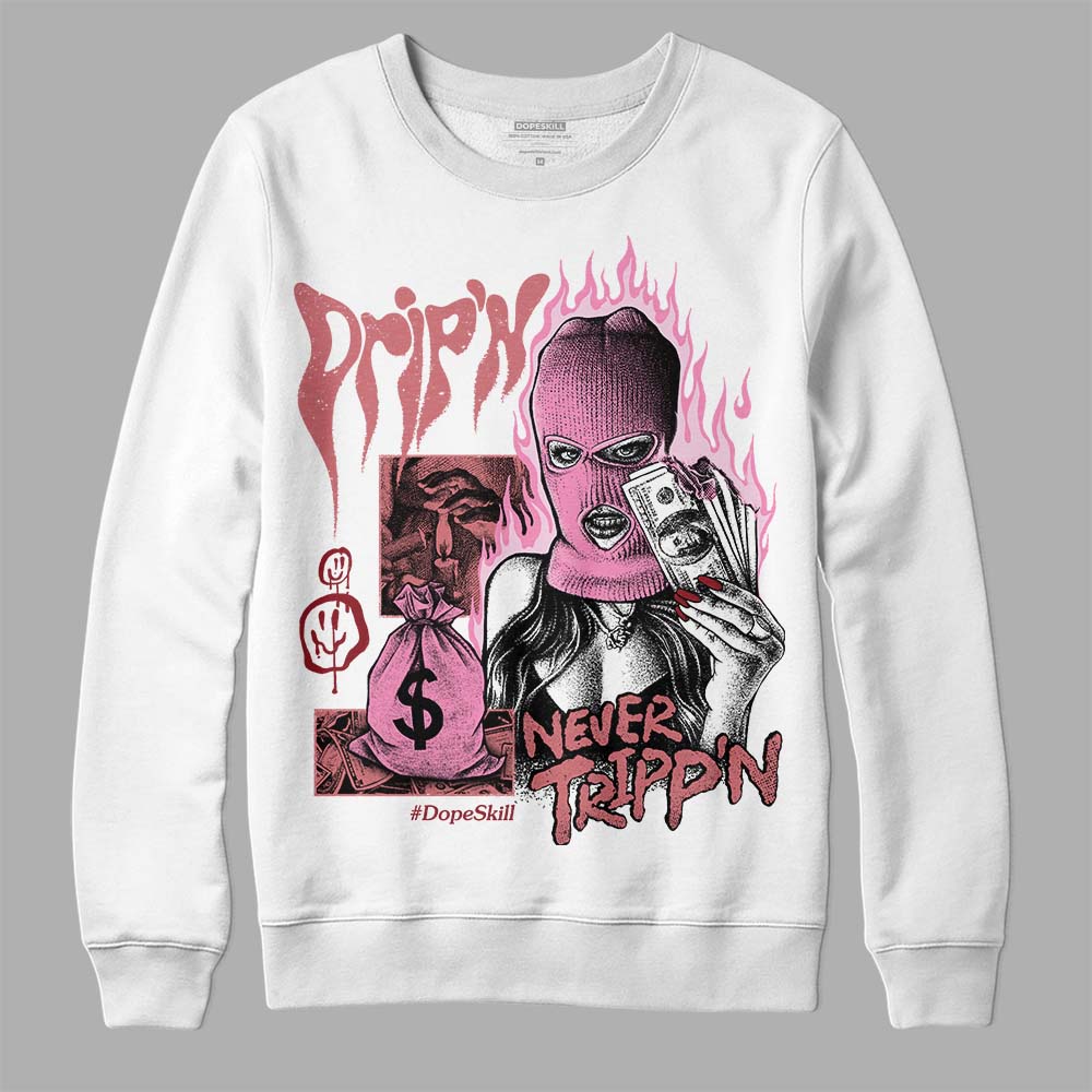 Valentine's Day Collection DopeSkill Sweatshirt Drip'n Never Tripp'n Graphic