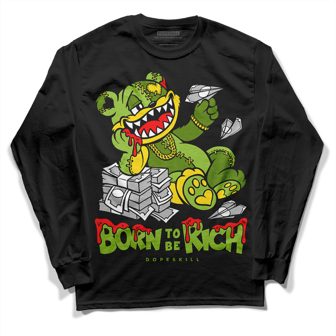 Dunk 'Chlorophyll' DopeSkill Long Sleeve T-Shirt Born To Be Rich Graphic