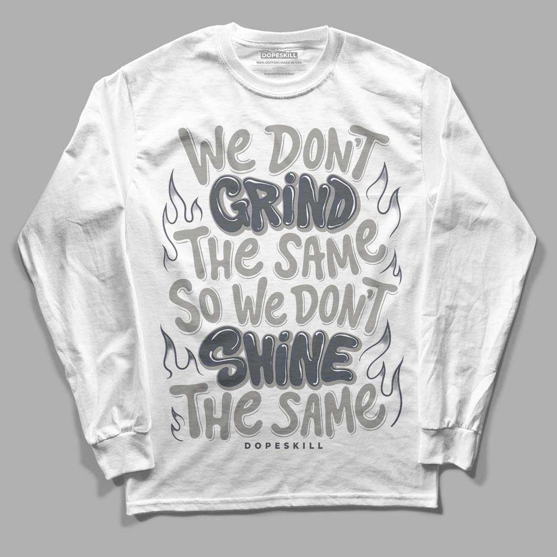 Cool Grey 11s DopeSkill Long Sleeve T-Shirt Grind Shine Graphic