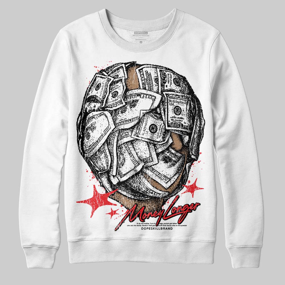 Cherry 11s DopeSkill Sweatshirt Money Longer Graphic