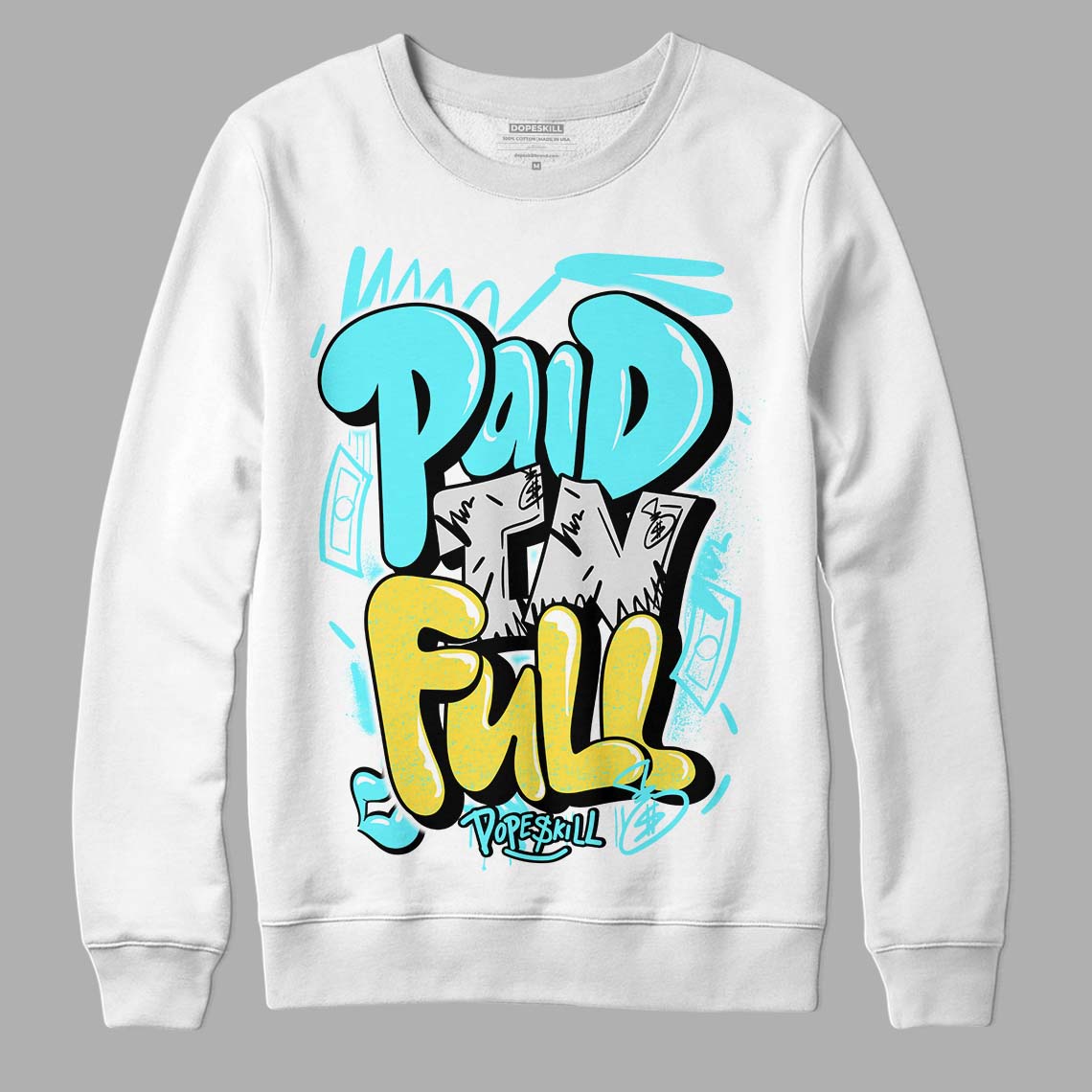 Aqua 5s DopeSkill Sweatshirt New Paid In Full Graphic
