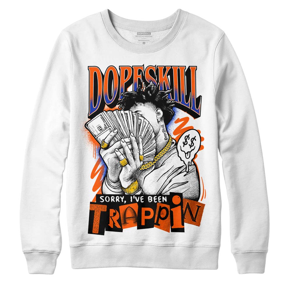 Dunk Low Futura Orange Blaze DopeSkill Sweatshirt Sorry I've Been Trappin Graphic