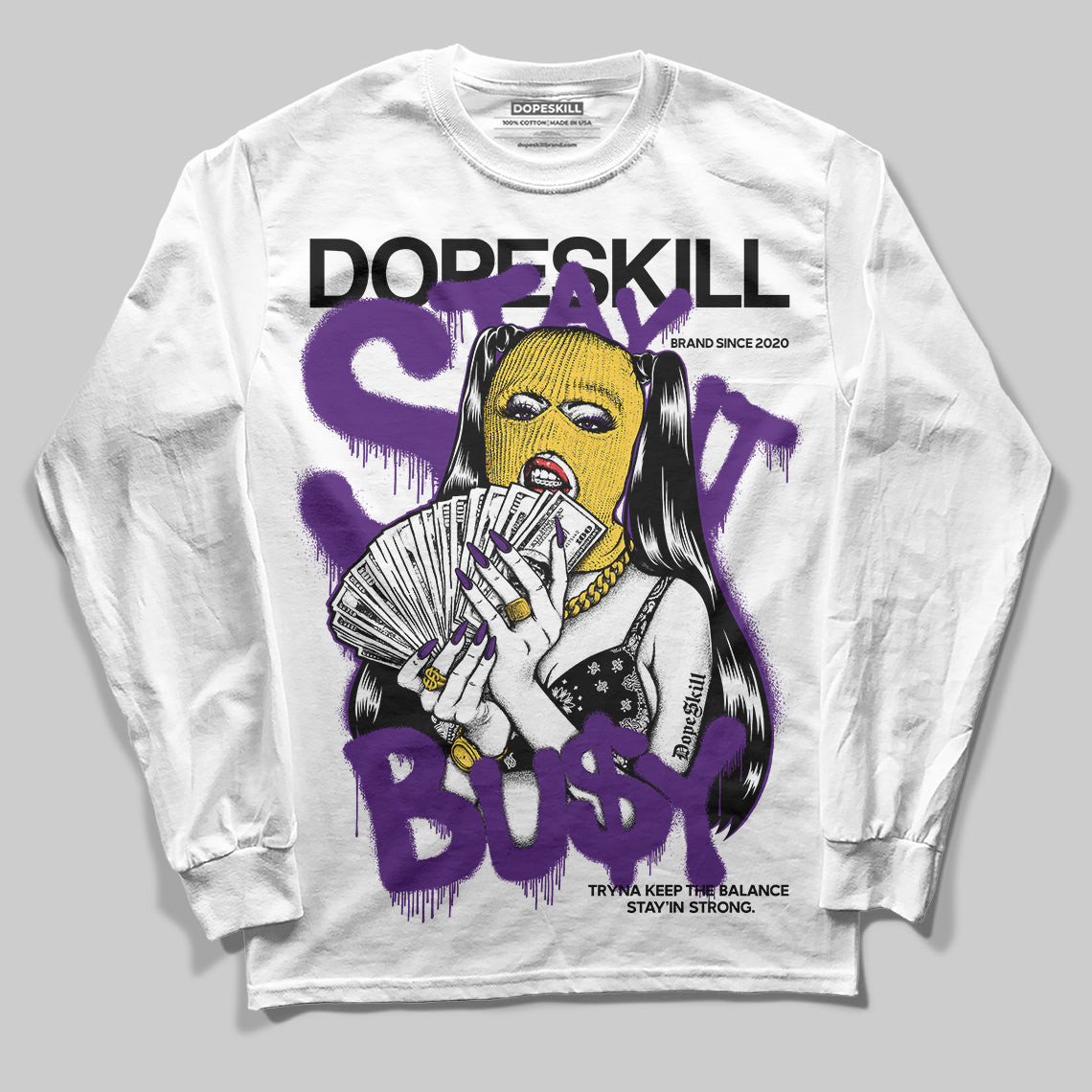 Field Purple 12s DopeSkill Long Sleeve T-Shirt Stay It Busy Graphic