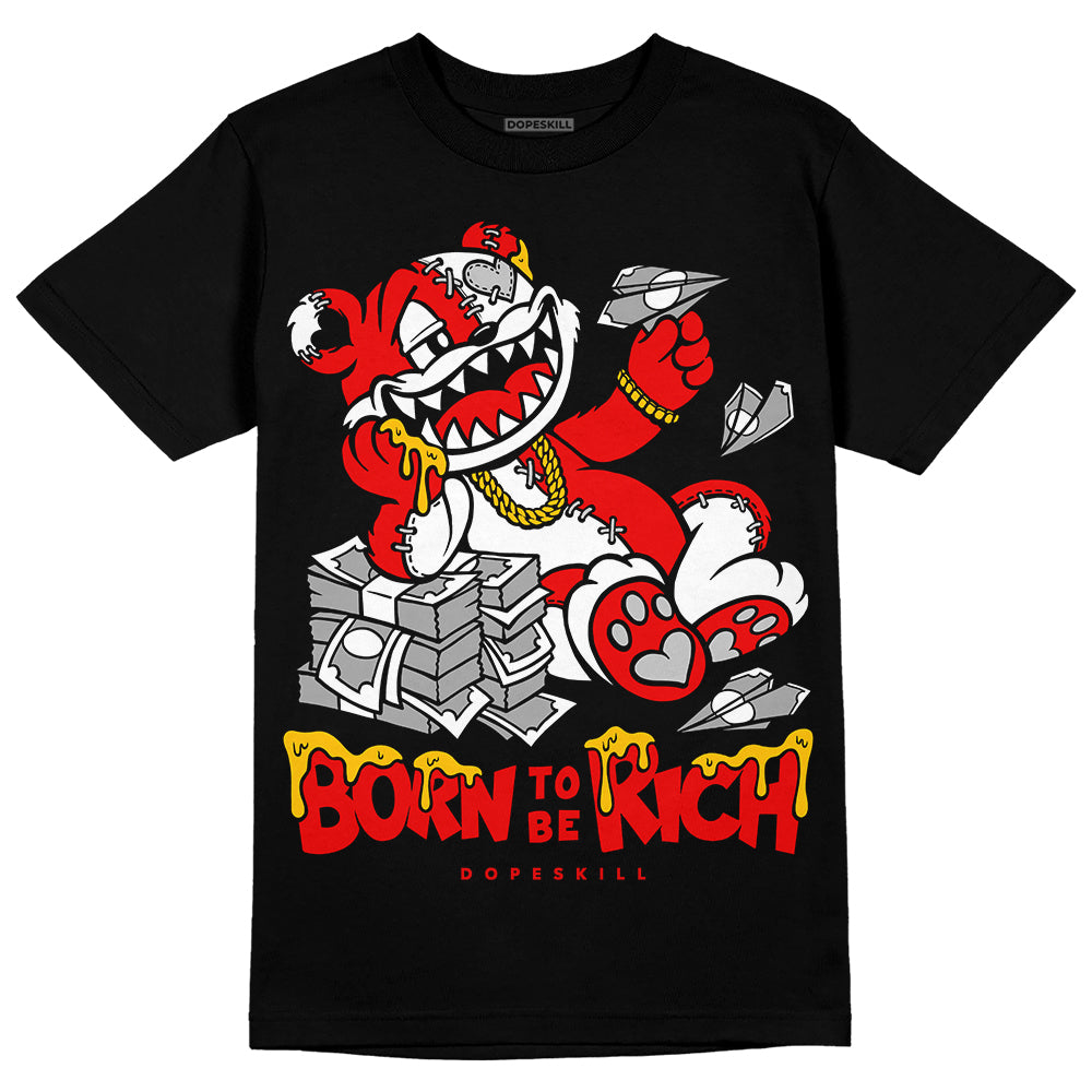 Cherry 12s DopeSkill T-Shirt Born To Be Rich Graphic
