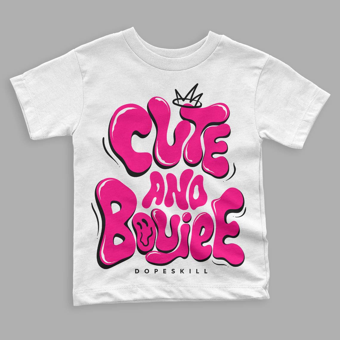 Fierce Pink 1s DopeSkill Toddler Kids T-shirt Cute and Boujee Graphic