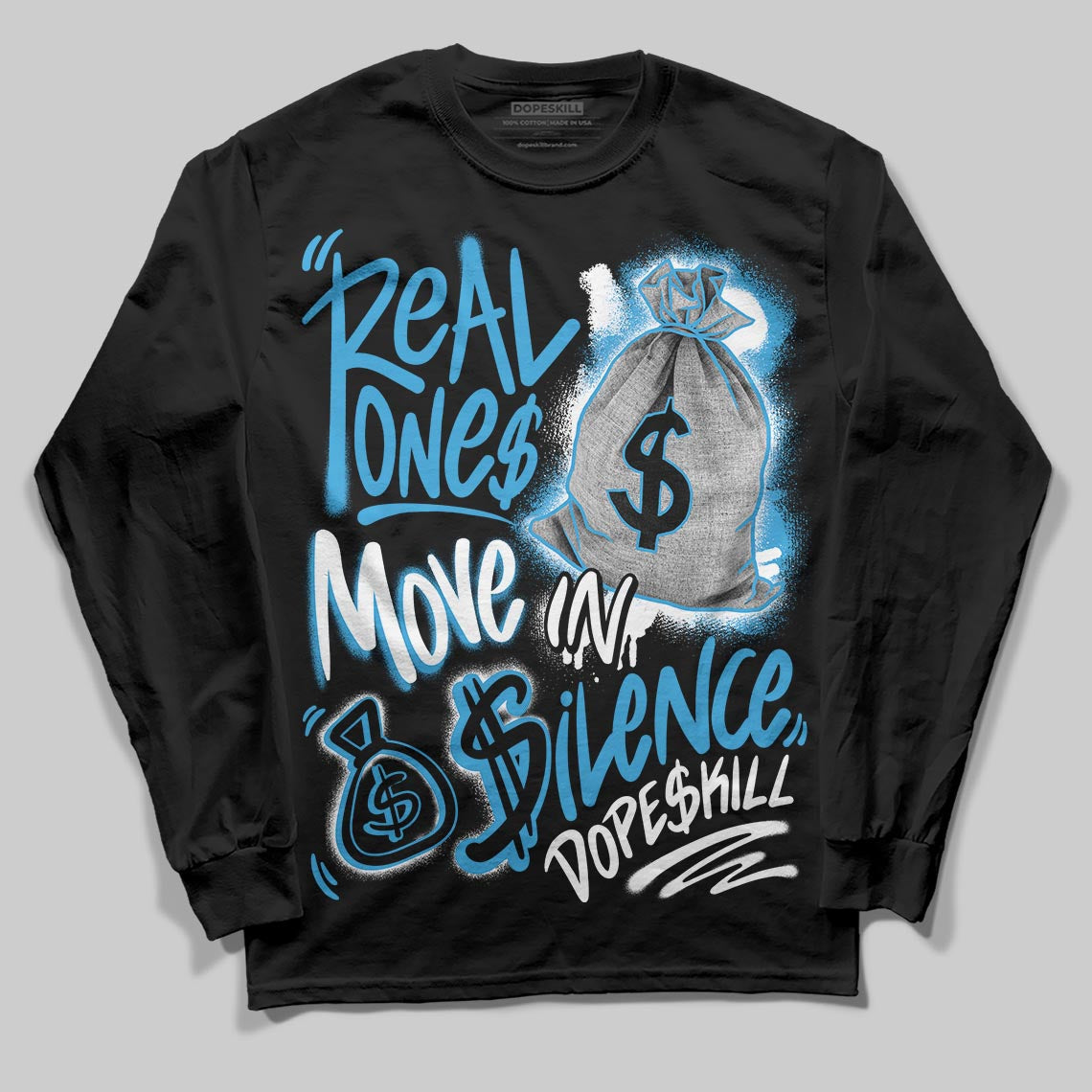 UNC Reimagined 1s DopeSkill Long Sleeve T-Shirt Real Ones Move In Silence Graphic