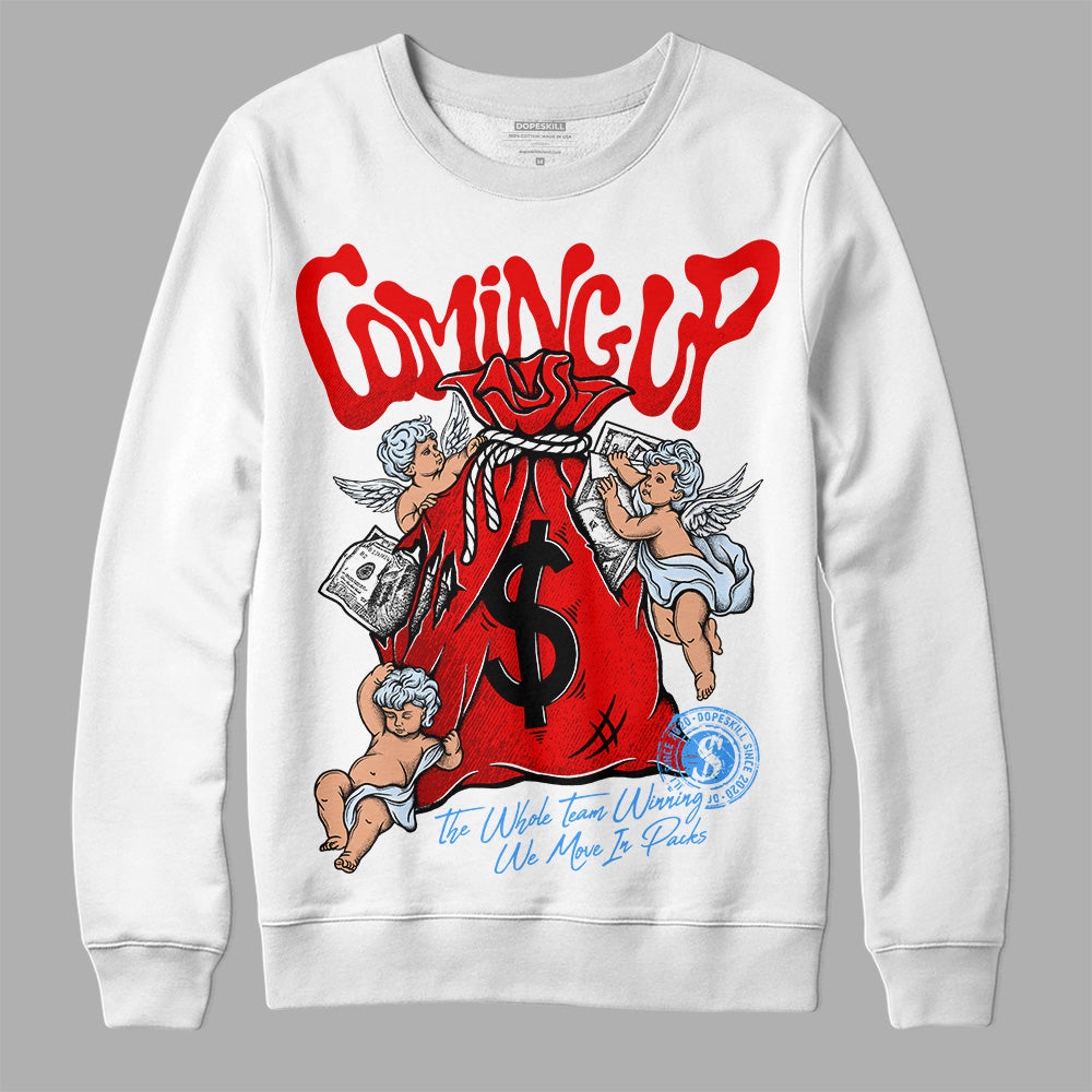 Cherry 11s DopeSkill Sweatshirt Money Bag Coming Up Graphic