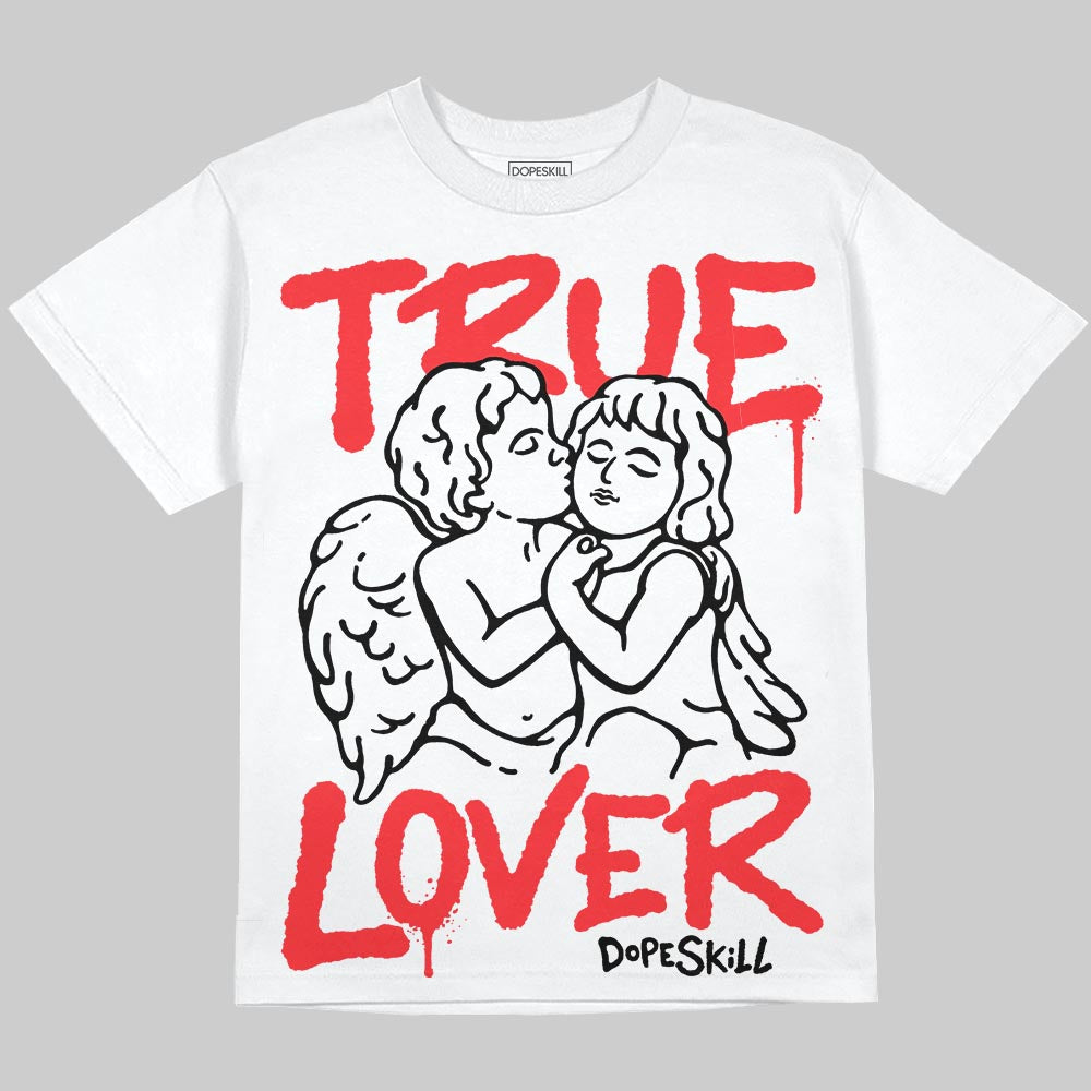 Black and White Collection DopeSkill Oversize Print T-Shirt True Lover Graphic