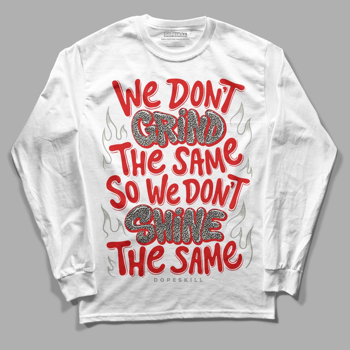Fire Red 3s DopeSkill Long Sleeve T-Shirt Grind Shine Graphic