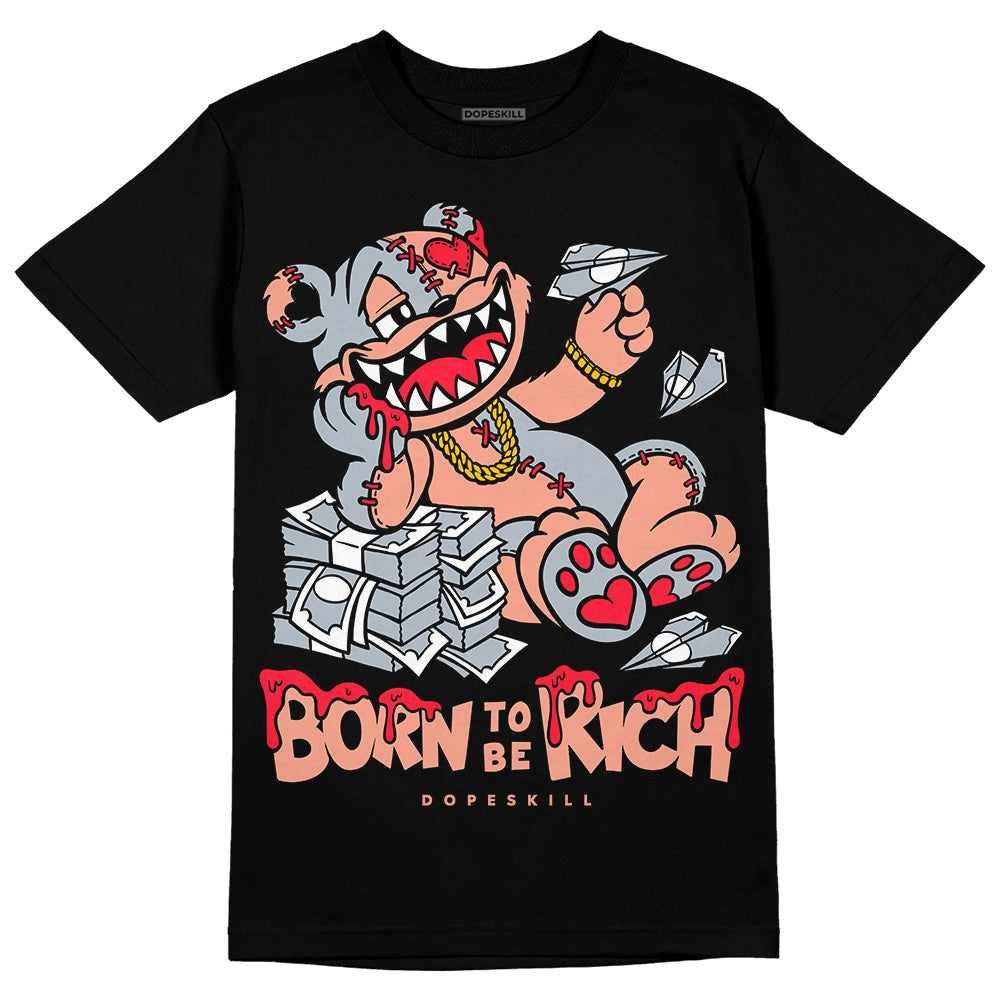 Crimson Bliss 5s DopeSkill T-Shirt Born To Be Rich Graphic