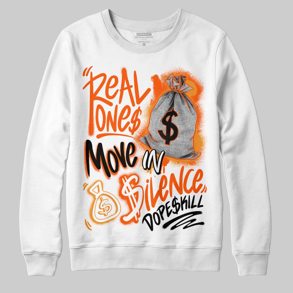 Brilliant Orange 12s DopeSkill Sweatshirt Real Ones Move In Silence Graphic