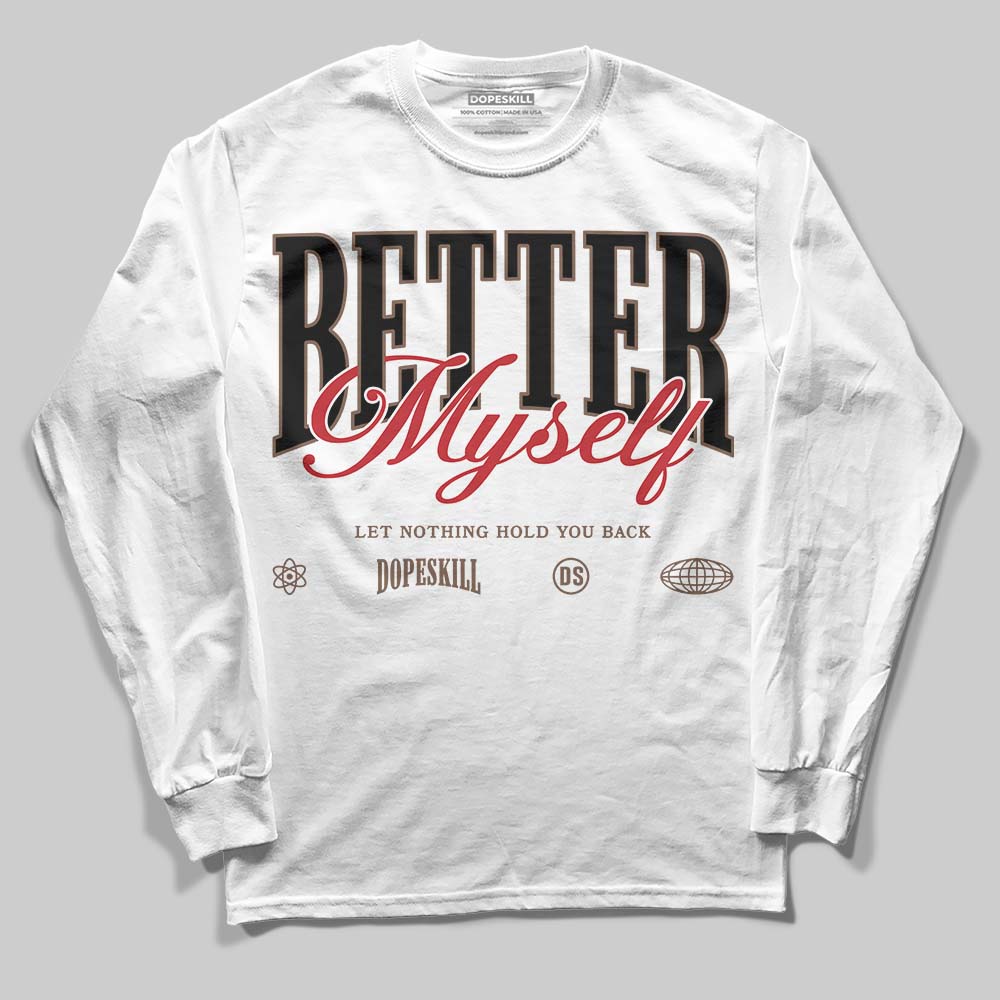 Olive 9s DopeSkill Long Sleeve T-Shirt Better Myself Graphic